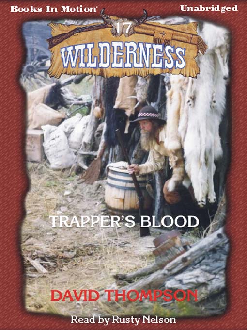 Title details for Trapper's Blood by David Thompson - Available